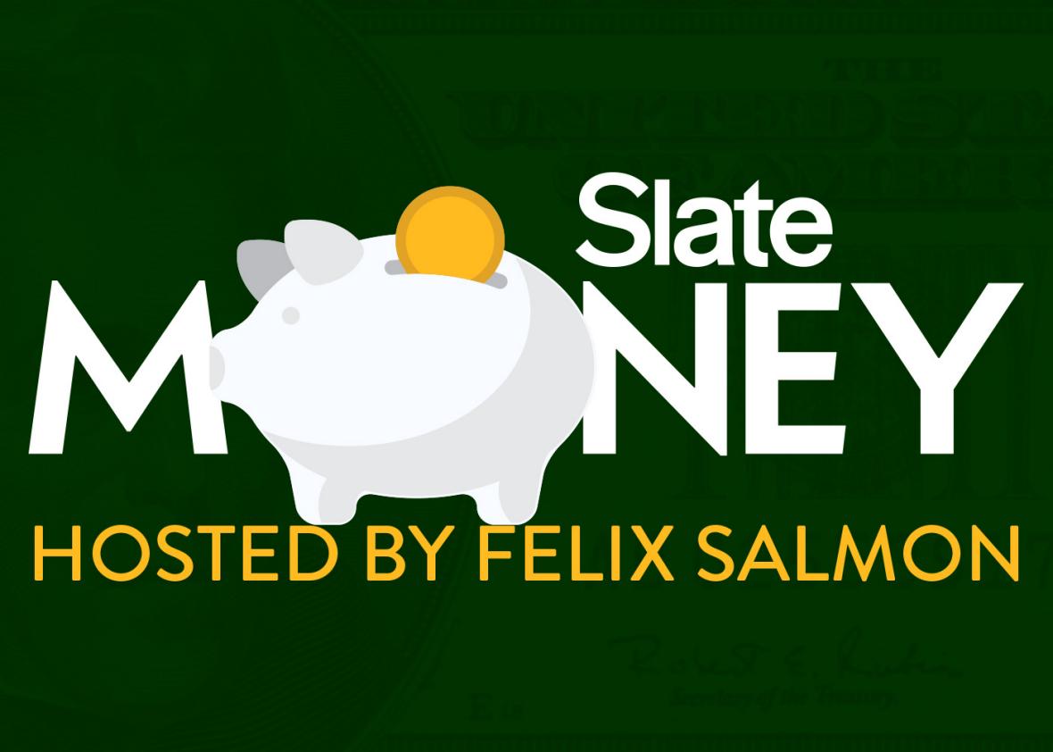 Listen to this episode of Slate Money and you’ll finally understand hedge funds, venture capital, and private equity.