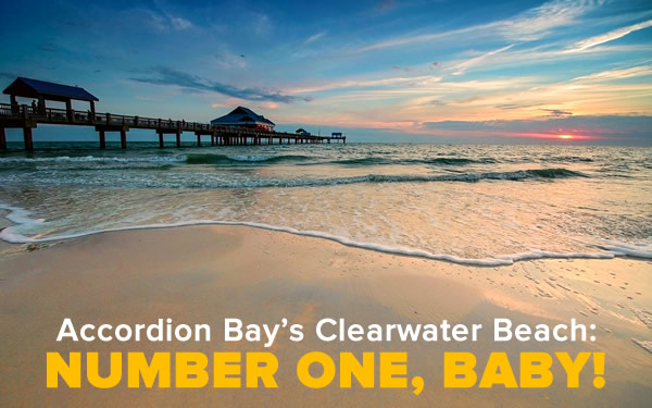 Accordion Bay’s Clearwater Beach is #1 in the US, and in the world’s top 25